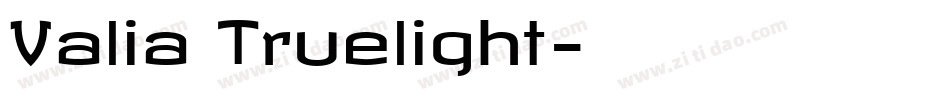 Valia Truelight字体转换